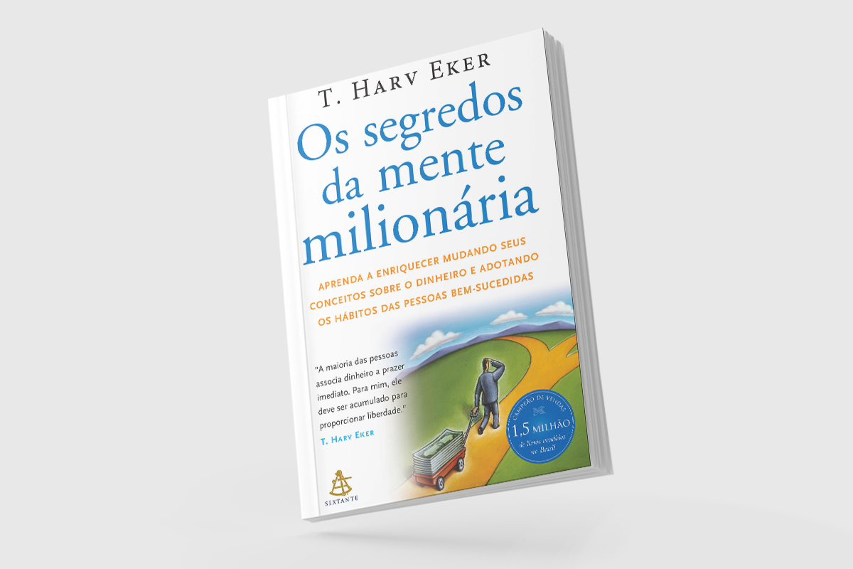 Os Segredos da Mente Milionária: guia prático para reprogramar sua relação com o dinheiro